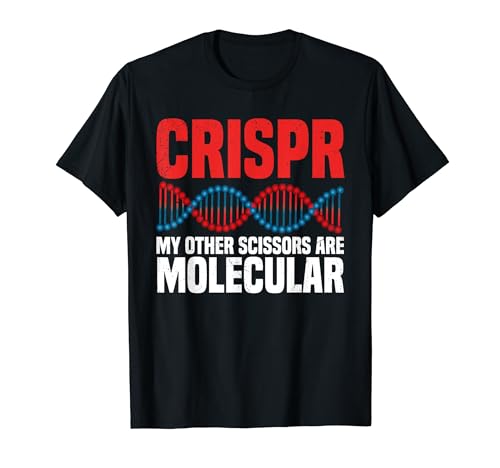 My Other Scissors Are Molecular Crispr DNA Edits T-Shirt