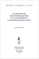 Le Principe de Non-Contradiction Et La Question de l'Individualite Du Sujet 9042907878 Book Cover