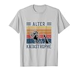 Alter Katastrophe Retro Steel Spruch Herren