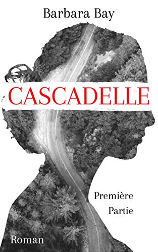 Télécharger Cascadelle: Première Partie Francais PDF