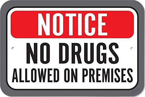 Street Sign Warning Plaque No Drugs Allowed On Premises Metal Tin Sign Wall Art Decor Safety Warning Signs For Outdoor & Indoor Office Sign 6x8 Inch