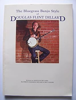 Paperback Bluegrass Banjo Style of Douglas Flint Dillard Book