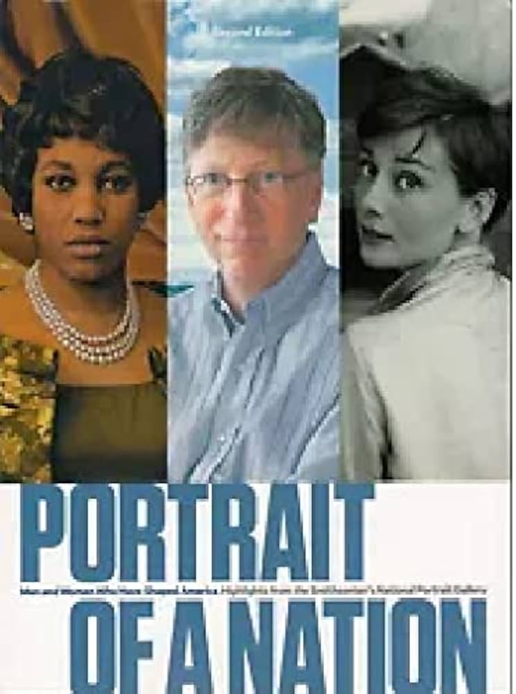 Portrait of a Nation; Men and Women Who Have Shaped America