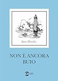 Non è Ancora Buio - 2