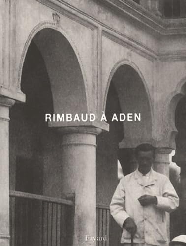 Rimbaud à Aden édition collector beau livre relié finitions haut de gamme