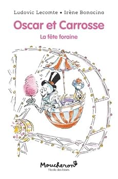 La fête foraine (Oscar et Carrosse, #2) - Book #2 of the Oscar et Carrosse