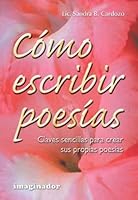 Como escribir poesias / How to write poetry: Claves Sencillas Para Crear Sus Propias Poesias 9507683305 Book Cover