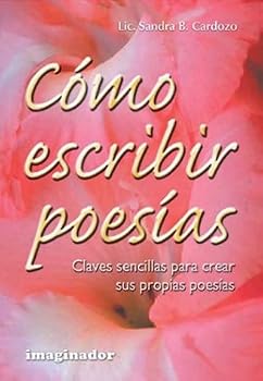 Paperback Como escribir poesias / How to write poetry: Claves Sencillas Para Crear Sus Propias Poesias (Spanish Edition) [Spanish] Book