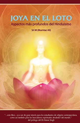 Joya en el Loto: Apectos más profundos del Hinduismo (Spanish Edition)