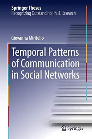 Temporal Patterns of Communication in Social Networks 2013th Edition book cover