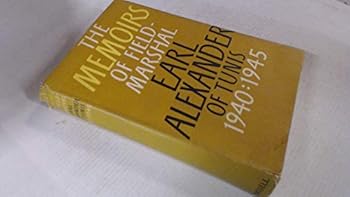 The Alexander Memoirs, 1940-1945