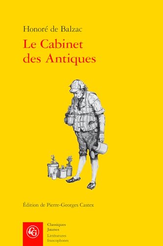 Le Cabinet Des Antiques (Litteratures francophones, 443) (French Edition)