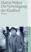 Die Verteidigung der Kindheit 3518387529 Book Cover