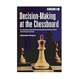 Decision-Making at the Chessboard