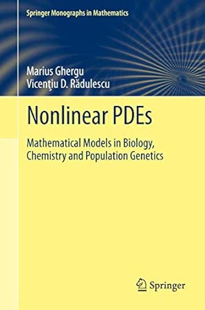 Nonlinear PDEs: Mathematical Models in Biology, Chemistry and Population Genetics 2012th Edition book cover