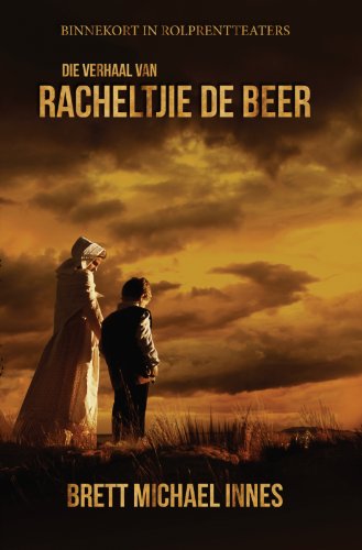 Die Verhaal van Racheltjie de Beer (Afrikaans Edition)
