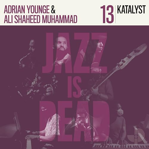Katalyst, Adrian Younge & Ali Shaheed Muhammad