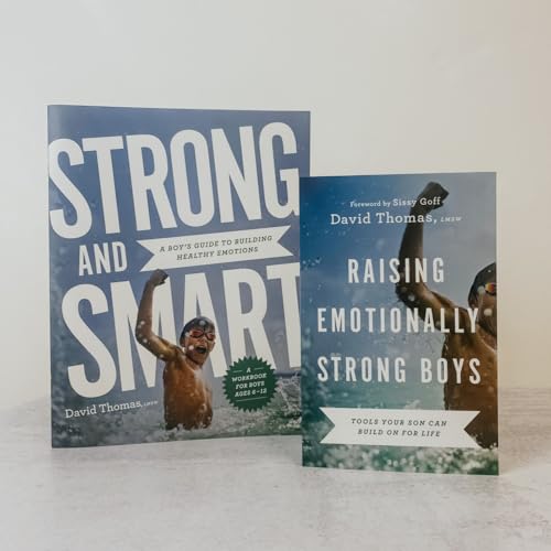 Raising Emotionally Strong Boys: Tools Your Son Can Build On for Life