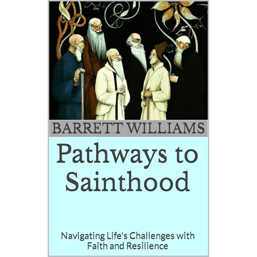 Pathways to Sainthood (Written by Barrett Williams, ChatGPT ChatGPT) episode artwork