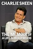  Charlie Sheen: The Memoir of A Life In Hollywood