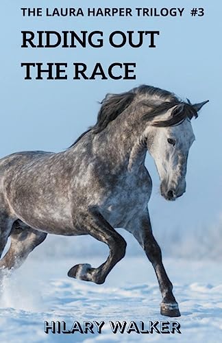 Riding Out the Race (The Laura Harper Trilogy)