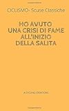  CICLISMO- Scuse Classiche: Ho avuto una crisi di fame all\'inizio della salita- notebook/taccuino per veri ciclisti