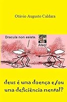 deus é uma doença e/ou uma deficiência mental? B08BQLWKR5 Book Cover