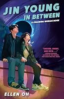 Jin Young, In Between: A Colliding Worlds Book 0593125983 Book Cover