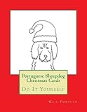 Portuguese Sheepdog Christmas Cards: Do It Yourself
