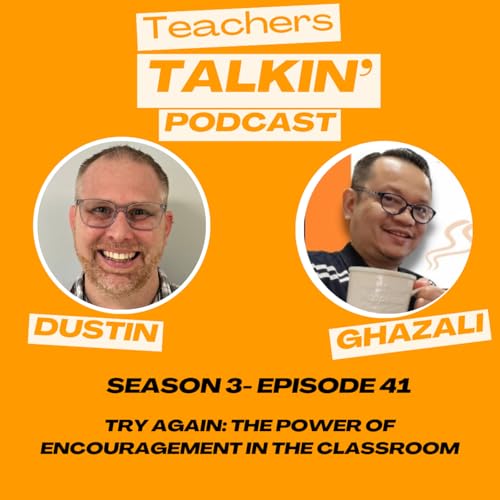 Try Again: The Power of Encouragement in the Classroom
