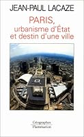 Paris, urbanisme d'État et destin d'une ville 2082128083 Book Cover