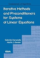 Iterative Methods and Preconditioners for Systems of Linear Equations 1611976898 Book Cover
