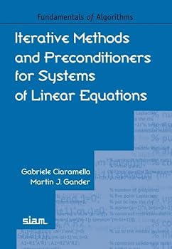 Paperback Iterative Methods and Preconditioners for Systems of Linear Equations Book