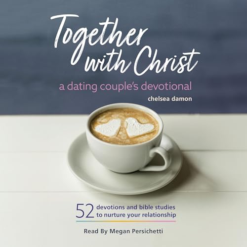 Together with Christ: A Dating Couples Devotional -- Chelsea Damon episode artwork