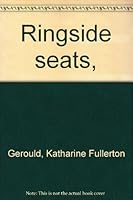 Ringside seats (Essay index reprint series) B00085MP7I Book Cover