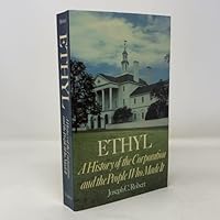 Ethyl: A History of the Corporation and the People Who Made It 0813910013 Book Cover