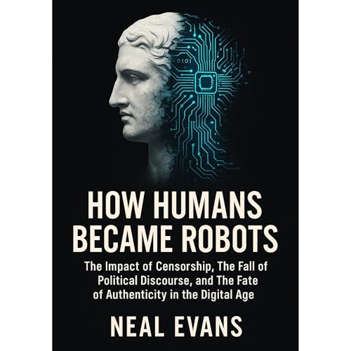 How Humans Became Robots -- Neal Evans episode artwork