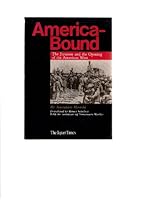 America-bound: The Japanese and the opening of the American West 4789004422 Book Cover