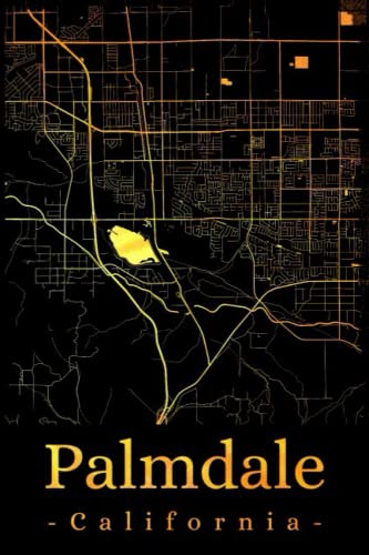 Palmdale California: Your city, your region, your home! | Composition Notebook 6x9 blank 120 pages