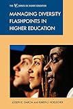 Managing Diversity Flashpoints in Higher Education (The ACE Series on Higher Education)