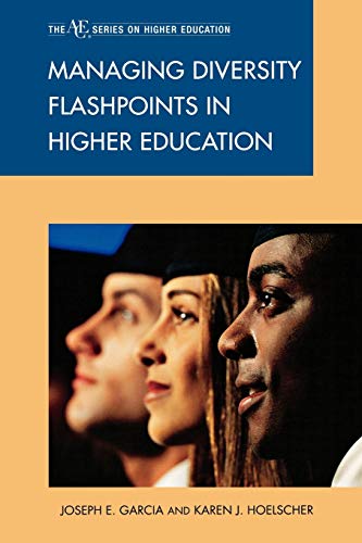 Managing Diversity Flashpoints in Higher Education (The ACE Series on Higher Education)