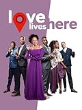 Love Lives Here