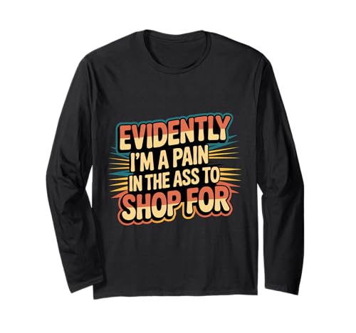 Evidently I'm A Pain In The Ass To Shop For |- ����T�V���c