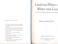 Land into water--water into land: A history of water management in Florida 0813006422 Book Cover