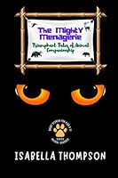 The Mighty Menagerie: Triumphant Tales of Animal Companionship B0BV4JBW8H Book Cover