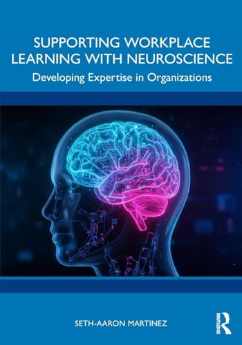 Supporting Workplace Learning with Neuroscience