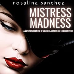 Mistress Madness Audiobook By Rosalina Sanchez cover art