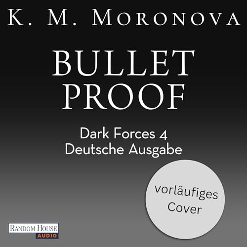 Bulletproof Audiolibro Por K M Moronova, Birte Mirbach arte de portada