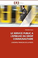Le Service Public A L''Epreuve Du Droit Communautaire 6131503303 Book Cover