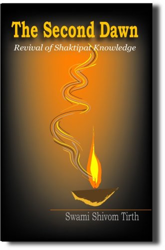 The Second Dawn: Revival of Shaktipat Knowledge The Second Dawn: Revival of Shaktipat Knowledge